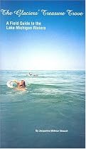 The Glaciers' Treasure Trove: A Field Guide to the Lake Michigan Riviera