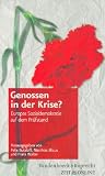 Produkt-Bild: Genossen in der Krise: Europas Sozialdemokratie auf dem Pr&uuml;fstand