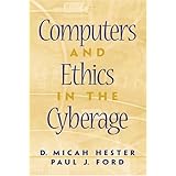 Computers and Ethics in the Cyberage