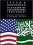 Islam and Democracy, Is a Clash of Civilizations Inevitable