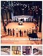 Creating Uncommon Worship