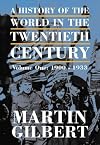 A HISTORY OF THE TWENTIETH CENTURY: 1900-33 V. 1 (HISTORY OF THE 20TH CENTURY 1)