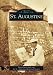 Search : St. Augustine  (FL)    (Images of America)