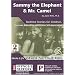 Sammy the Elephant & Mr. Camel