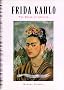 Frida Kahlo: The Brush of Anguish Frida Kahlo: The Brush of Anguish