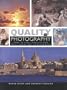 Quality in Photography: How to Take, Process, and Print Excellent Photographs