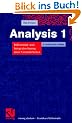 Analysis 1. Differential- und Integralrechnung einer Ver�nderlichen (vieweg studium; Grundkurs Mathematik)