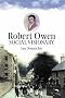 Robert Owen: Social Visionary