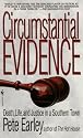 Circumstantial Evidence: Death, Life, And Justice In A Southern Town