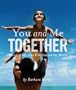 You and Me Together: Moms, Dads, and Kids Around the World