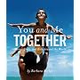 You and Me Together: Moms, Dads, and Kids Around the World