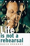 Review Doubleday  / Life Is Not a Rehearsal: A Memoir
