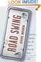 Road Swing: One Fan's Journey Into The Soul Of America's Sports