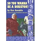 so you wanna be a director