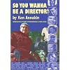 So You Wanna be a Director?: 1