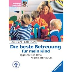 Die beste Betreuung f�r mein Kind