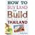 How to Buy Land and Build a House in Thailand