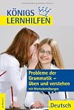 Produkt-Bild: K&ouml;nigs Lernhilfen - Probleme der Grammatik &uuml;ben und verstehen: Ab Klasse 5 mit Wortschatz&uuml;bungen