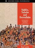 Sahibs, Nabobs, and Boxwallahs: A Dictionary of the Words of Anglo-India