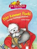 Hier kommt Flocki!: Lustige Hundegeschichten - Achim Br&ouml;ger