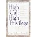 High Call, High Privilege