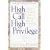 High Call, High Privilege