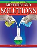 Mixtures and Solutions (Why Chemistry Matters)