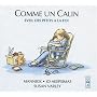 Comme Un Calin ~ Mannick