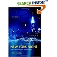 New York Night: The Mystique and Its History by Mark Caldwell