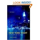 Click here to buy New York Night: The Mystique and Its History by  Mark Caldwell.