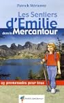 Les Sentiers d'Emilie dans le Mercant...