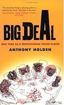 Big Deal: One Year as a Professional Poker Player