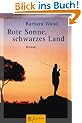 Rote Sonne, schwarzes Land.