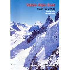 Valais Alps East: Selected Climbs (Alpine Club Guides)