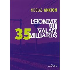 L'Homme qui valait 35 milliards