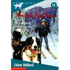 Mountain Dog Rescue: A Story of a Bernese Mountain Dog (Dog Tales)