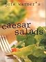 Joie Warner's Caesar Salads