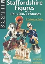 Staffordshire Figures of the 19th and 20th Centuries: A Collector's Guide (Miller's Collecting Guides)
