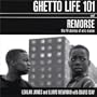 Ghetto Life 101 and Remorse