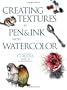 Creating Textures in Pen & Ink with Watercolor
