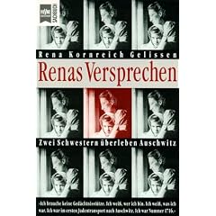 Renas Versprechen. Zwei Schwestern �berleben Auschwitz