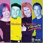 Vibrate (Multichannel Hybrid SACD) by  Manhattan Transfer 