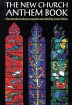 The New Church Anthem Book: Paperback: One Hundred Anthems