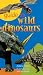 Guide to Wild Dinosaurs