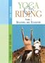 Yoga & Riding Volume 2: Breathing and Relaxation Techniques for Equestrians