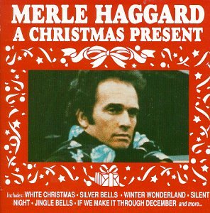 MERLE HAGGARD - A Christmas Present - Zortam Music