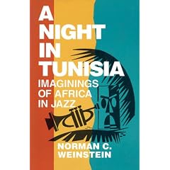 A Night in Tunisia: Imaginings of Africa in Jazz