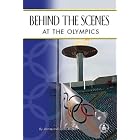 Behind the Scenes at the Olympics (Cover-to-Cover Informational Books: Sports) by Joanne Mattern and James Mattern