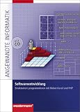 Produkt-Bild: Softwareentwicklung. Sch&uuml;lerbuch: Strukturiert programmieren - mit Robot Karol und PHP
