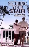 Securing Your Wealth: A Complete Guide to Retirement Investing